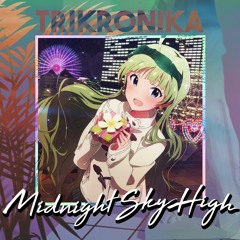 Midnight Sky High 「真夜中のスカイハイ」