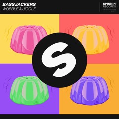 Bassjackers - Wobble & Jiggle (Preview) [OUT NOW]
