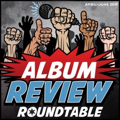 Album Review Roundtable: April-June '17 w/ Adam Kreutzer, Nic Campa & Phil Collins