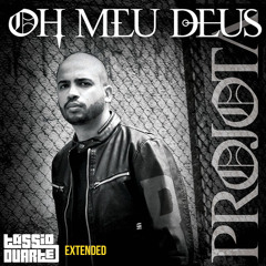 Projota - Oh Meu Deus (Tássio Duarte Extended Mix)