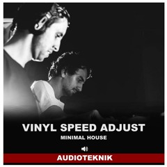 Audioteknik - Vinyl Speed Adjust - Minimal House