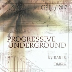 Dani-C - Progressive Underground @ Nube Music 029 [July] 2017 Sc Edition