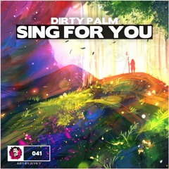 Dirty Palm - Sing For You
