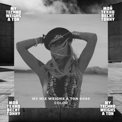 My Mix Weighs A Ton 005 - Color