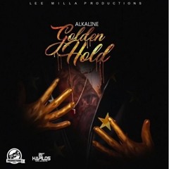 Alkaline- Golden Hold (Official Audio)