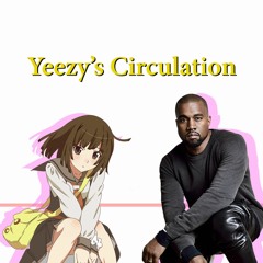 Yeezy's Circulation