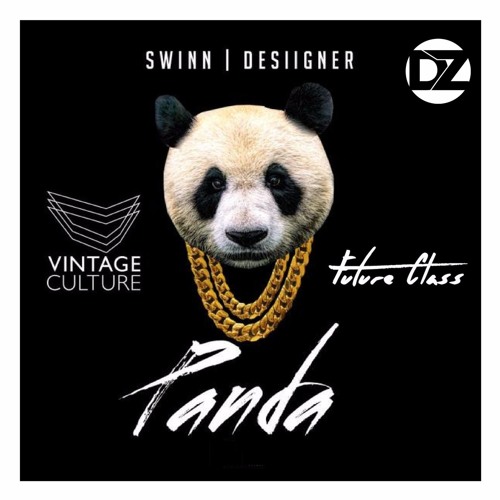 Vintage Culture & Future Class - Let Me Think About VS Panda - Desiigner ( DudZ Mashup )