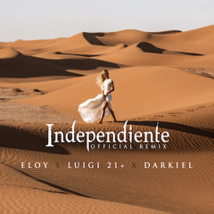 ELOY-Independiente (Remix)