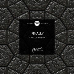 Carl Johnson - Finally (Original Mix)