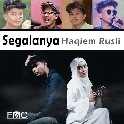 Stream Segalanya Haqiem Rusli Ame Cover إعادة غناء بواسطة أ م By Ame Listen Online For Free On Soundcloud