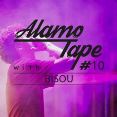 Alamo Tape #10 - Bisou