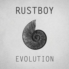 Rustboy - Echoes (Preview from the Evolution EP)