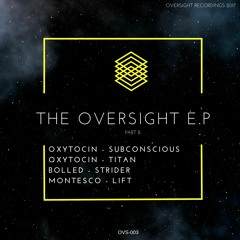 Oxytocin - Titan - Oversight Recordings - OVS003 - Release Date : 25/08/2017