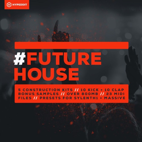 #Future House - Free Sample Pack by Hypeddit [Free Download]