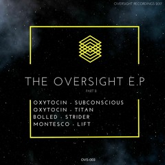 Bolled - Strider - Oversight Recordings - OVS003 - Release Date : 25/08/2017