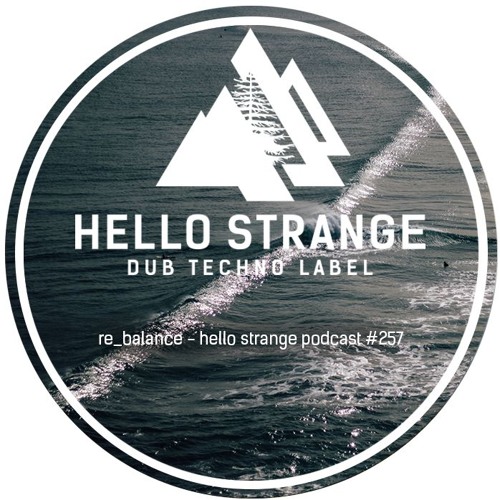 re_balance - hello strange podcast #257
