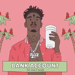21 Savage - Bank Account (Too Broke House Flip)