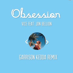 Obsession (Garrison Kedda Remix)