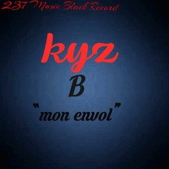 Kyz B Ft Themusicman Musicman - Mon Envol