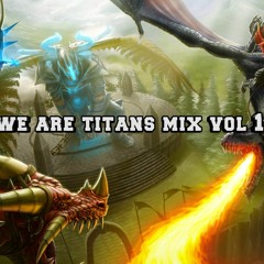 We are TITANS Mix Vol 1