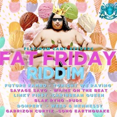 BLAK RYNO - BAD & RUDE - FAT FRIDAY RIDDIM