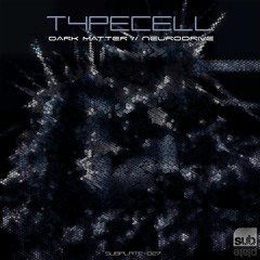 Typecell - Dark Matter (Subplate Recordings)