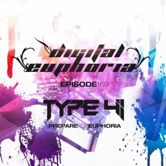 Type 41 Presents Digital Euphoria #169