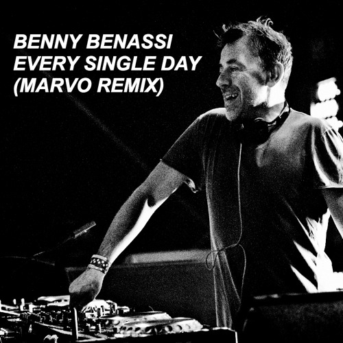 Stream Benny Benassi feat. Dhany - Every Single Day (Marvo Remix) by Marvo  | Listen online for free on SoundCloud