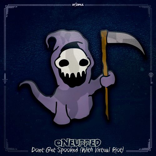 Dubloadz & Virtual Riot - Dont Get Spooked (0neUpped)