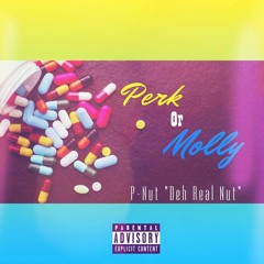 Perk Or Molly