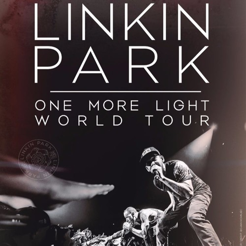 Listen to Linkin Park - One More Light Tour - 2017 by kikukoloko in Linkin  Park. playlist online for free on SoundCloud