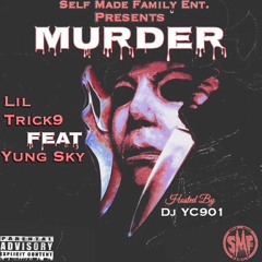 Yung Sky - Murder Feat. Lil Trick9