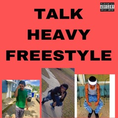 Talk Heavy ft Loki x Ynot Bando