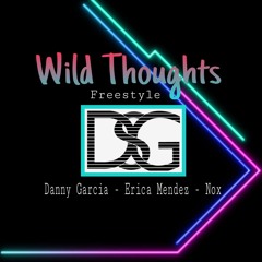 DSG Music Group - Wild Thoughts (Freestyle)