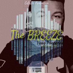 THE BREEZE (2017)- Young Pheenom