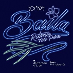 Baila (ft. Jefferson d'Lion) (Banginclude Remix)