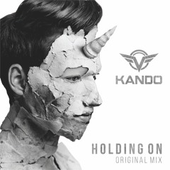 Kando - Holding On (Original Mix)