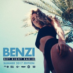 BENZI | Get Right Radio (Summer 2017 Edition)
