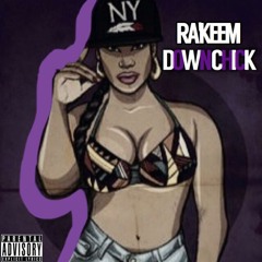 Ra'Keem - Down Chick