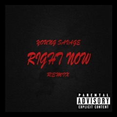 SGE Young Savage - Right Now Remix
