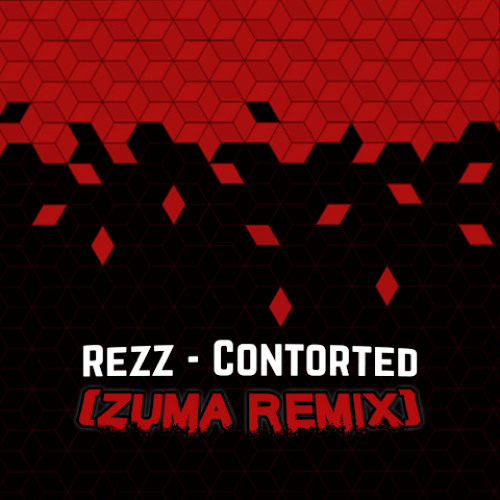 REZZ - Contorted (Zuma Remix)