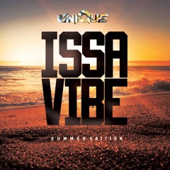 DJ Unique - Issa Vibe (Summer Edition)