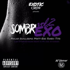 DJ Chinwax & ExotiCrew - Sombr'Exo VOL 2