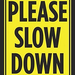 slow down - Ukno