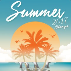 Summer 2017 Chill Out Bhangra Megamix - DJ Raj Minocha