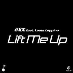 ëXX - Lift Me Up (feat. Laura Luppino)