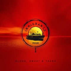 Blood, Sweat & Tears