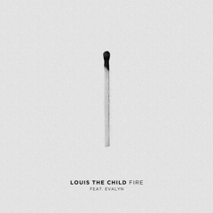 Fire - Louis The Child Ft. Evalyn (Boxes With Smiles Edit) !!!FREE DOWNLOAD!!!
