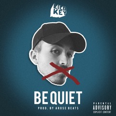 BE QUIET prod. by AROSE Beats