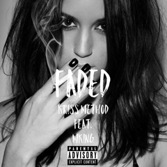 Faded (feat. MKing)